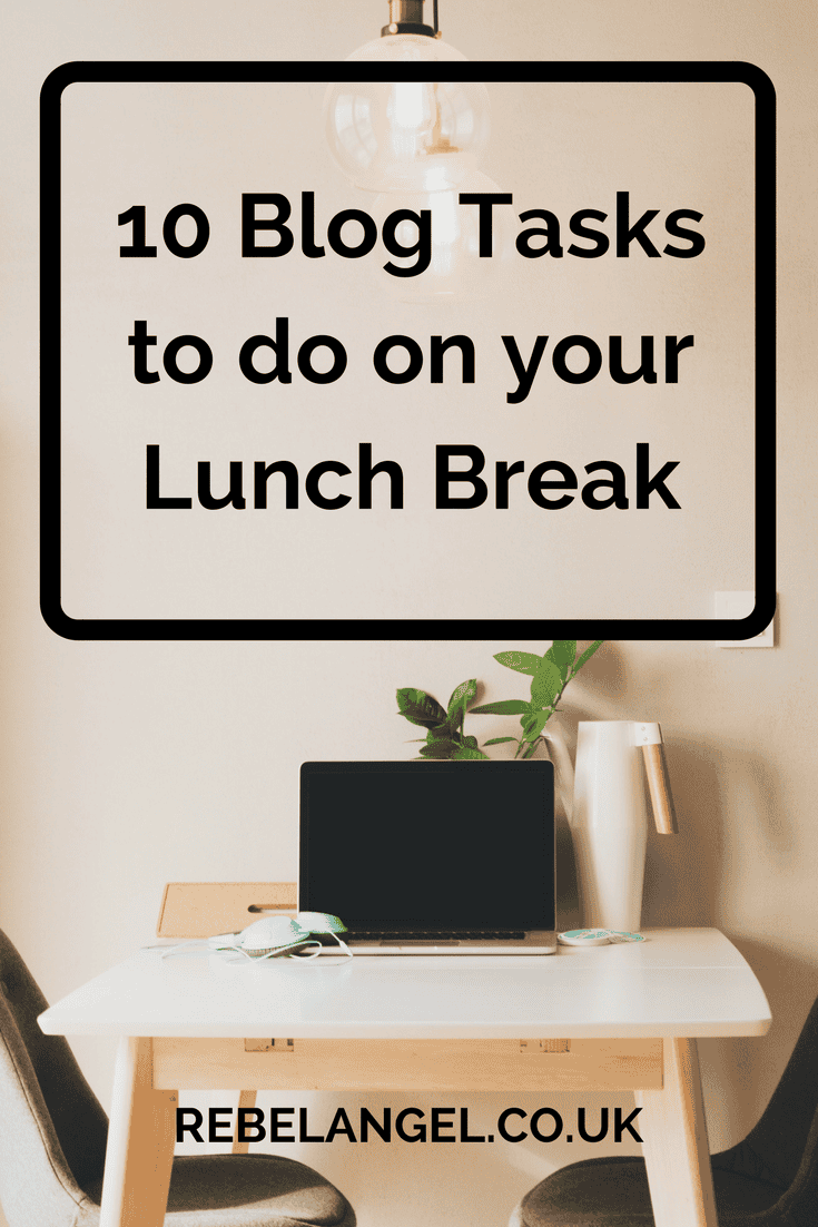 10 Blog Tasks to do on your Lunch Break