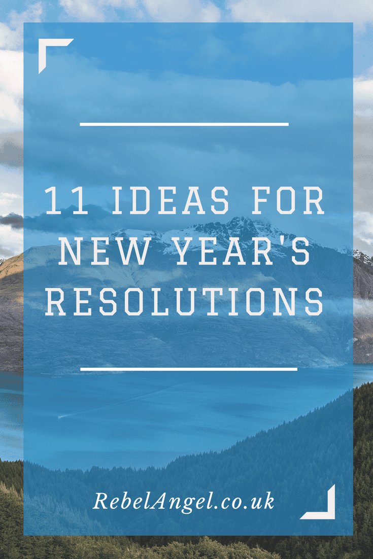 11 Ideas for New Year's Resolutions