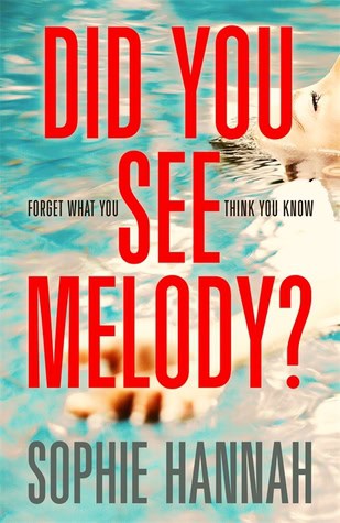 Did you see Melody? by Sophie Hannah book review