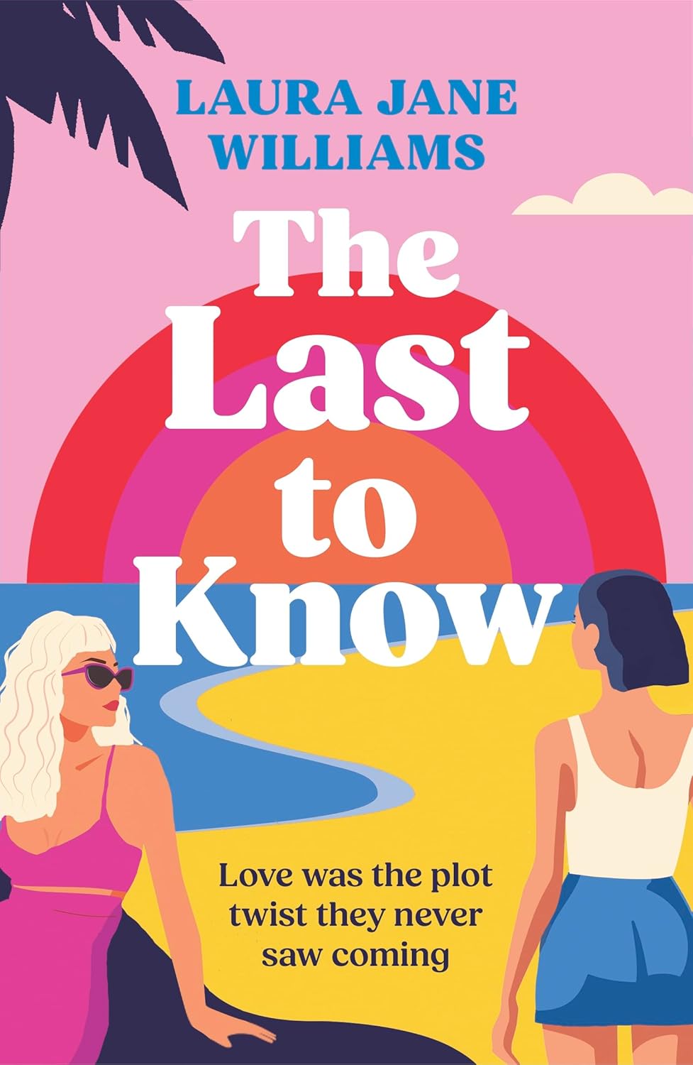 The Last to Know by Laura Jane Williams book review